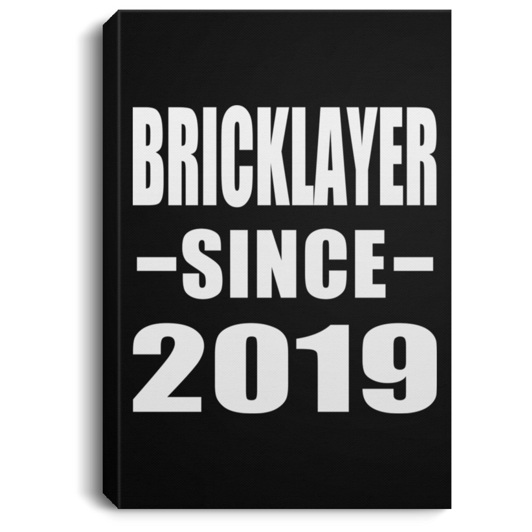 Bricklayer Since 2019 - Canvas Portrait