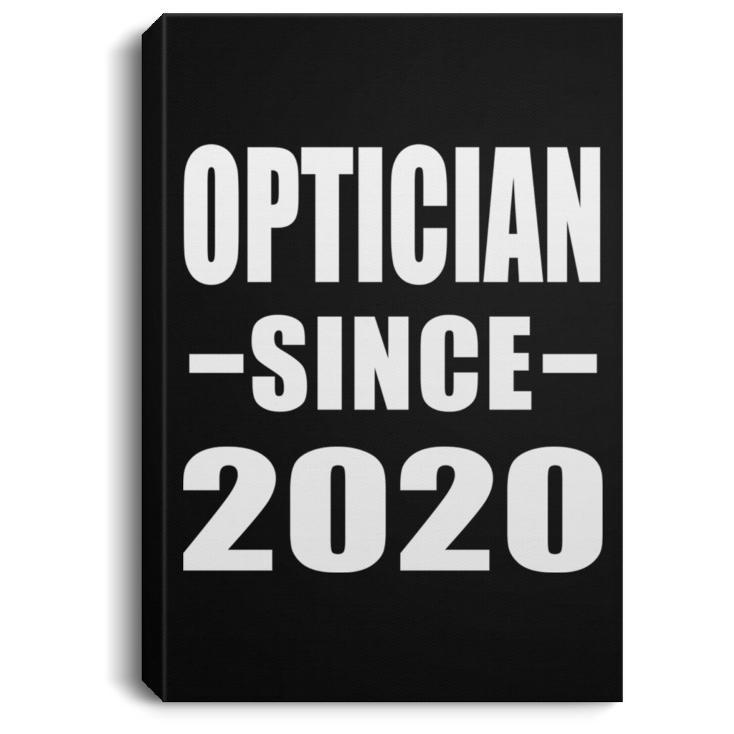 Optician Since 2020 - Canvas Portrait