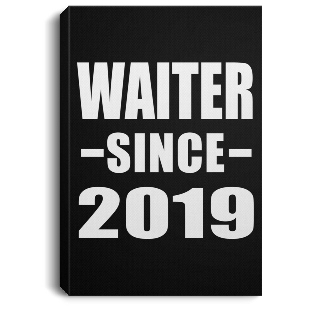 Waiter Since 2019 - Canvas Portrait