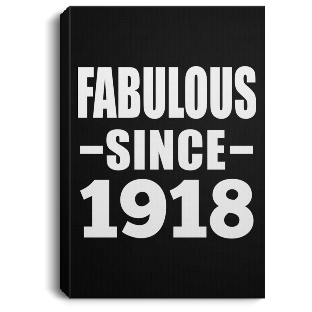 101st Birthday Fabulous Since 1918 - Canvas Portrait