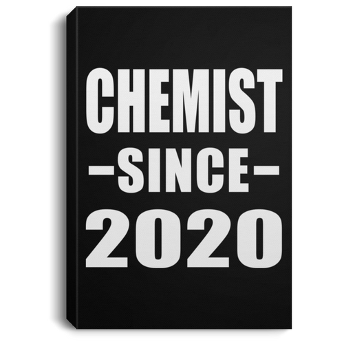 Chemist Since 2020 - Canvas Portrait