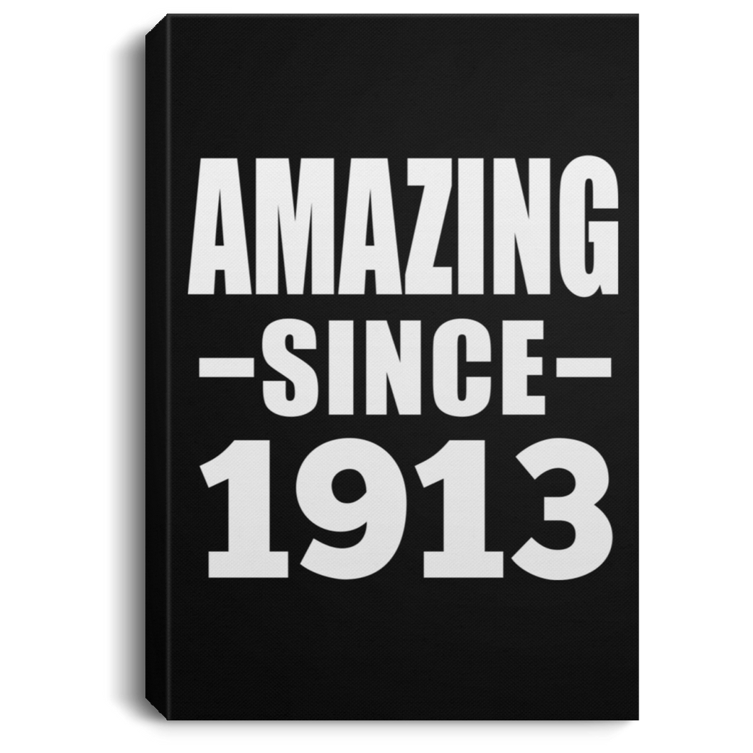 106th Birthday Amazing Since 1913 - Canvas Portrait