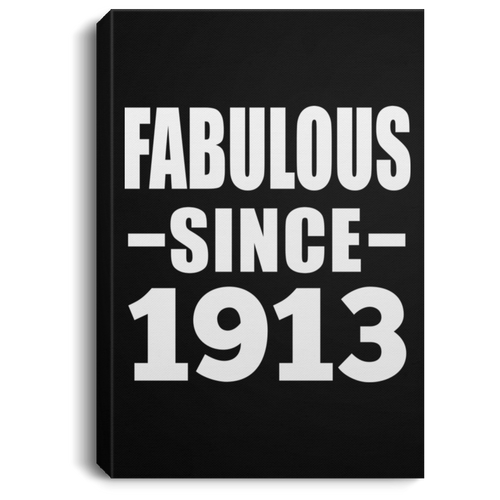 106th Birthday Fabulous Since 1913 - Canvas Portrait