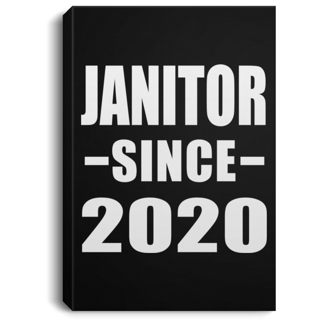 Janitor Since 2020 - Canvas Portrait