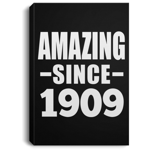 110th Birthday Amazing Since 1909 - Canvas Portrait