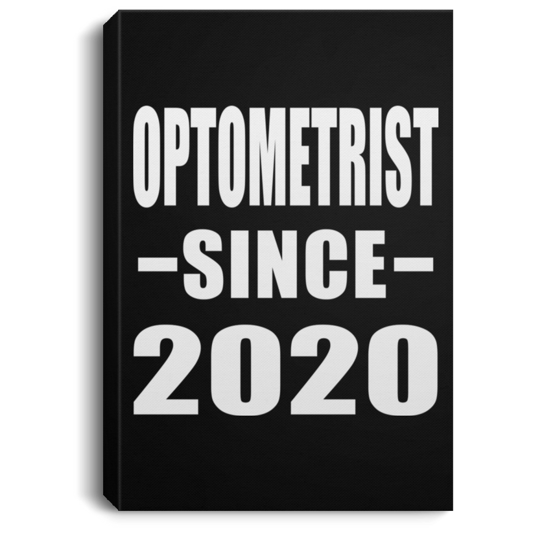 Optometrist Since 2020 - Canvas Portrait