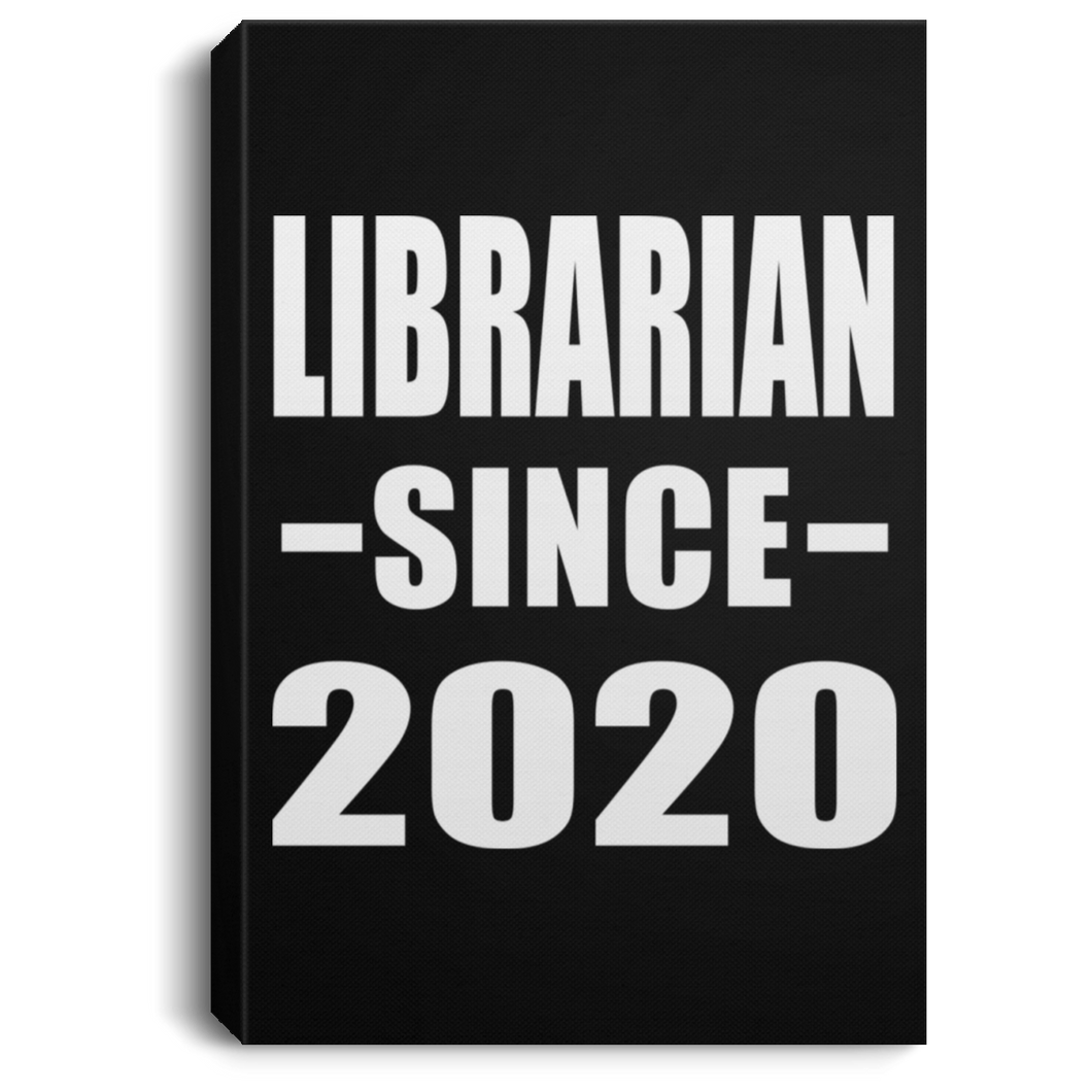 Librarian Since 2020 - Canvas Portrait