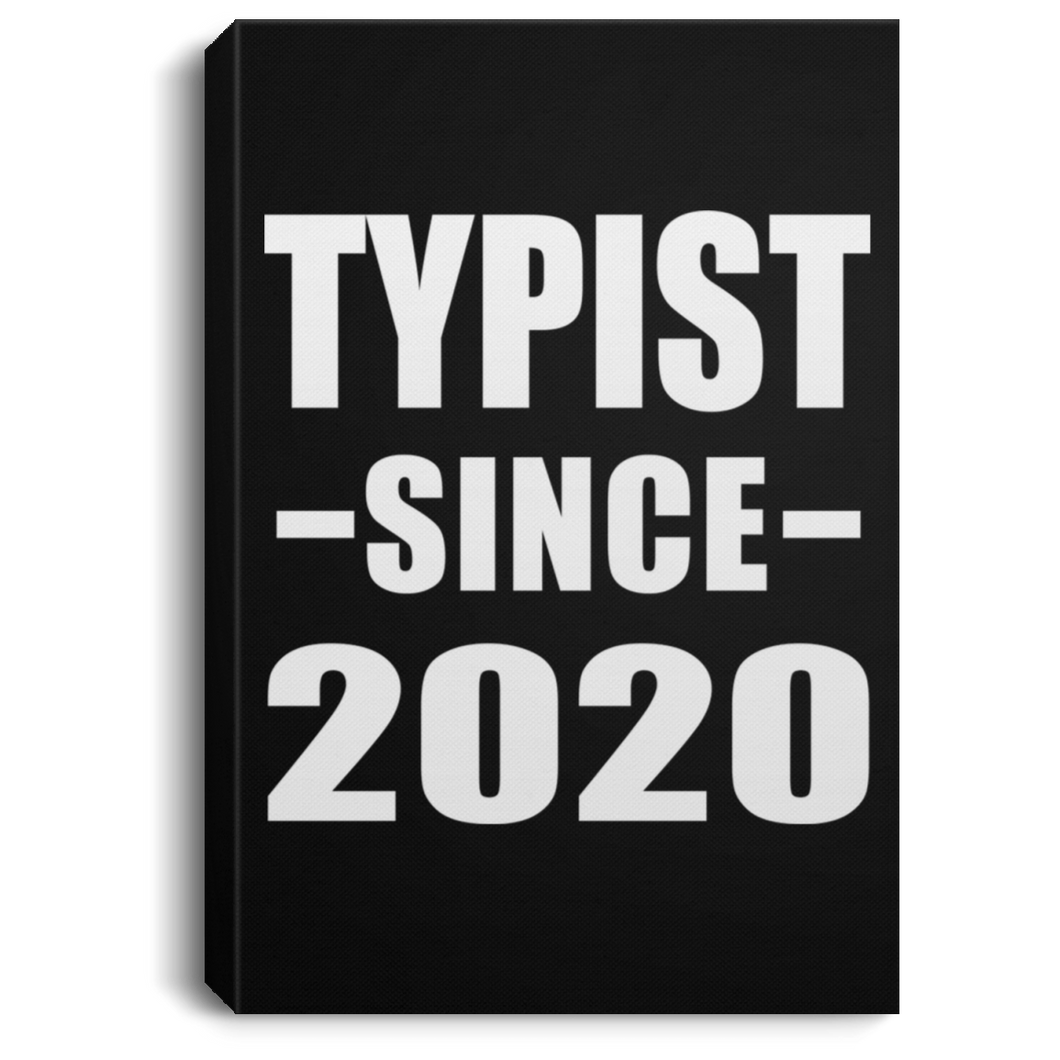 Typist Since 2020 - Canvas Portrait