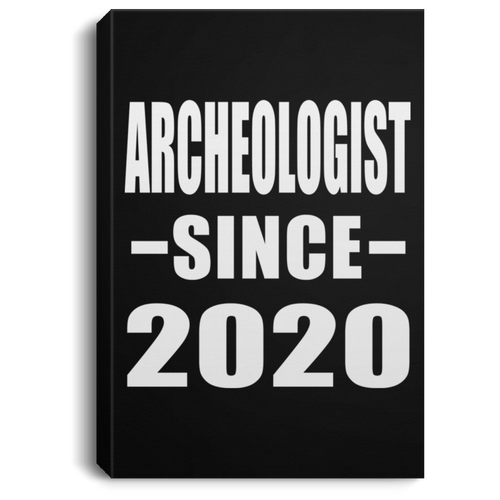 Archeologist Since 2020 - Canvas Portrait