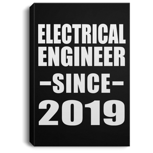 Electrical Engineer Since 2019 - Canvas Portrait