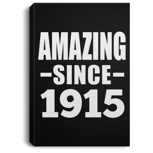 104th Birthday Amazing Since 1915 - Canvas Portrait