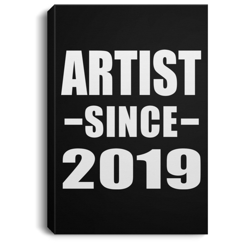 Artist Since 2019 - Canvas Portrait