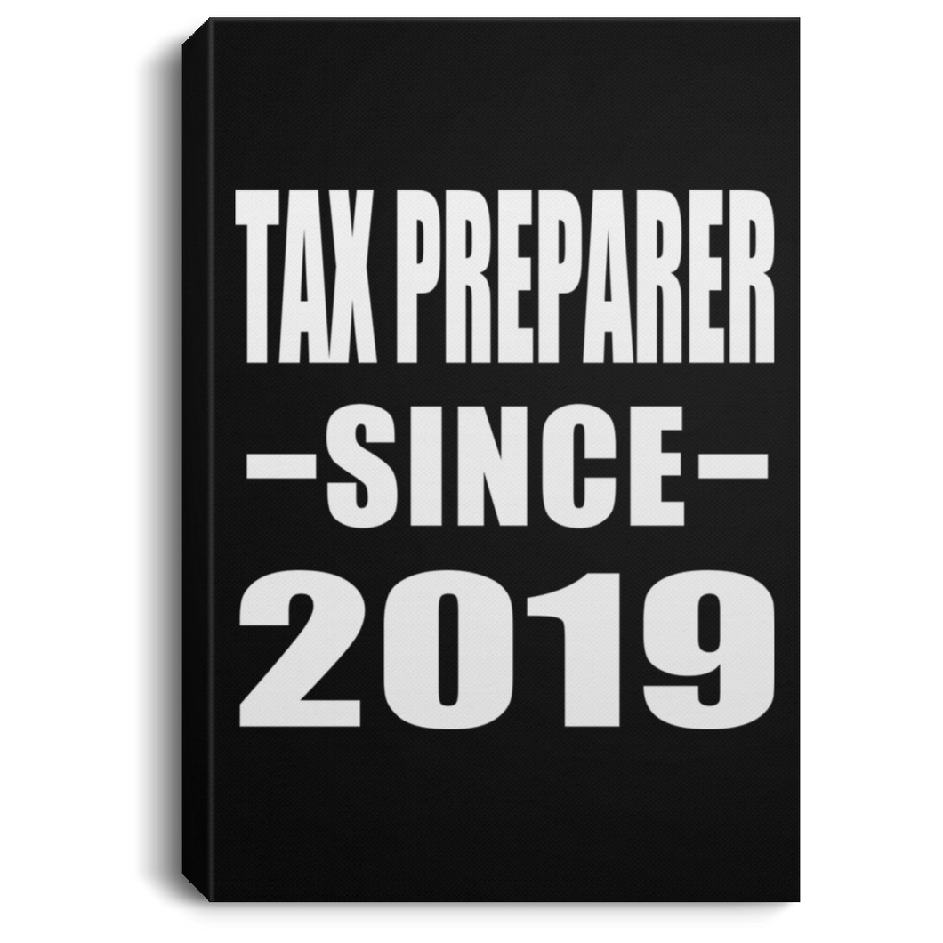 Tax Preparer Since 2019 - Canvas Portrait