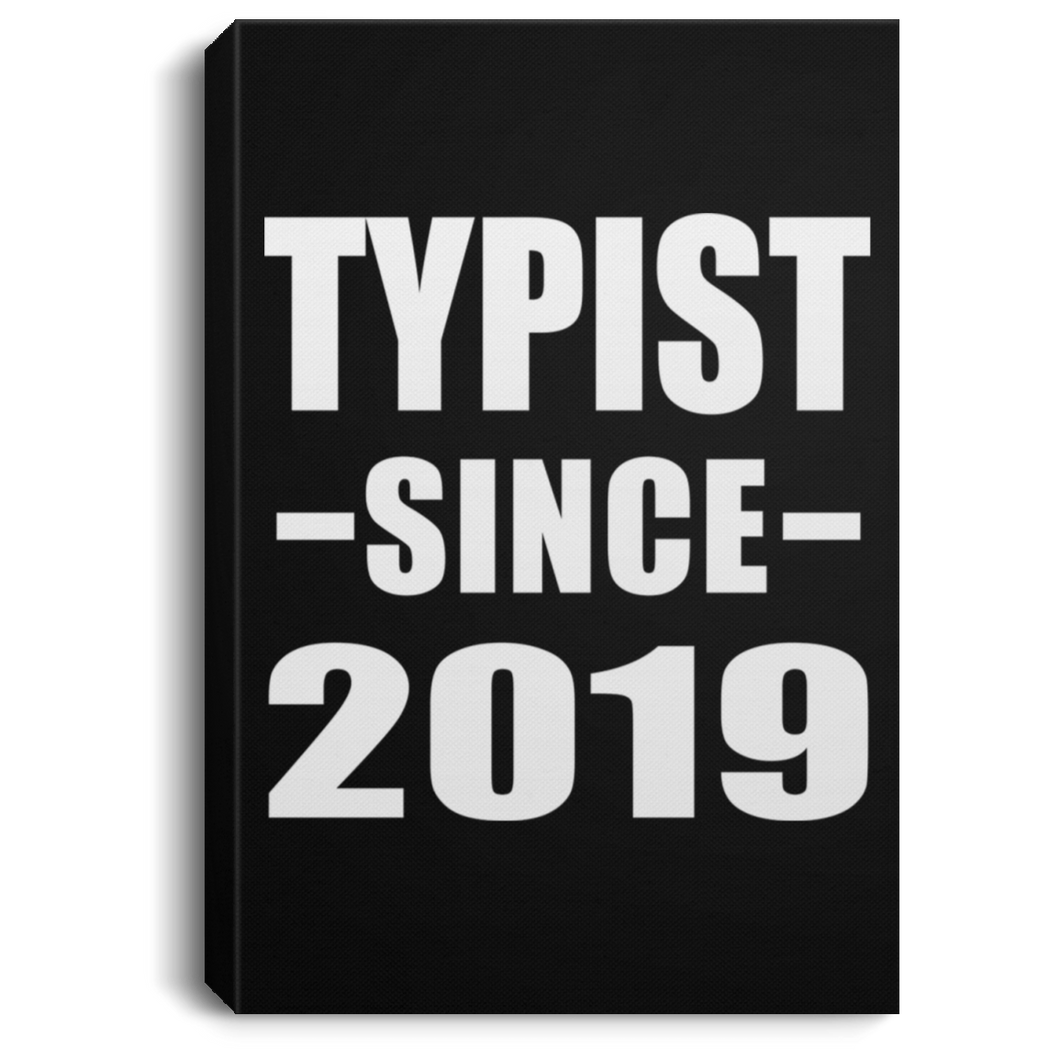 Typist Since 2019 - Canvas Portrait