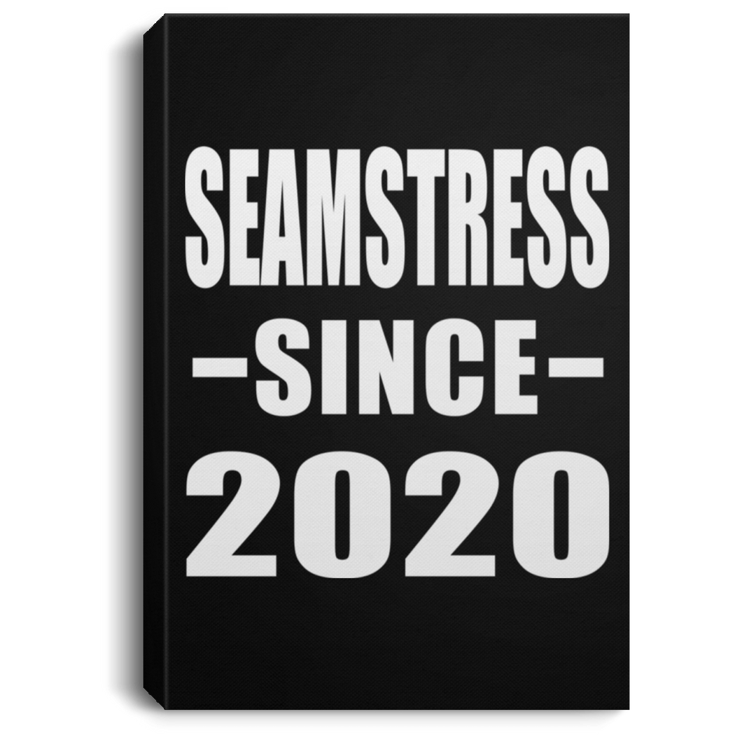 Seamstress Since 2020 - Canvas Portrait