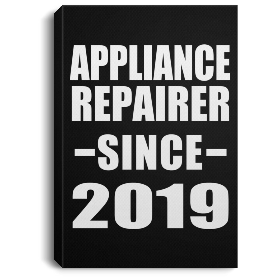 Appliance Repairer Since 2019 - Canvas Portrait