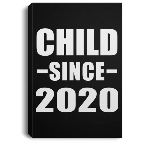 Child Since 2020 - Canvas Portrait