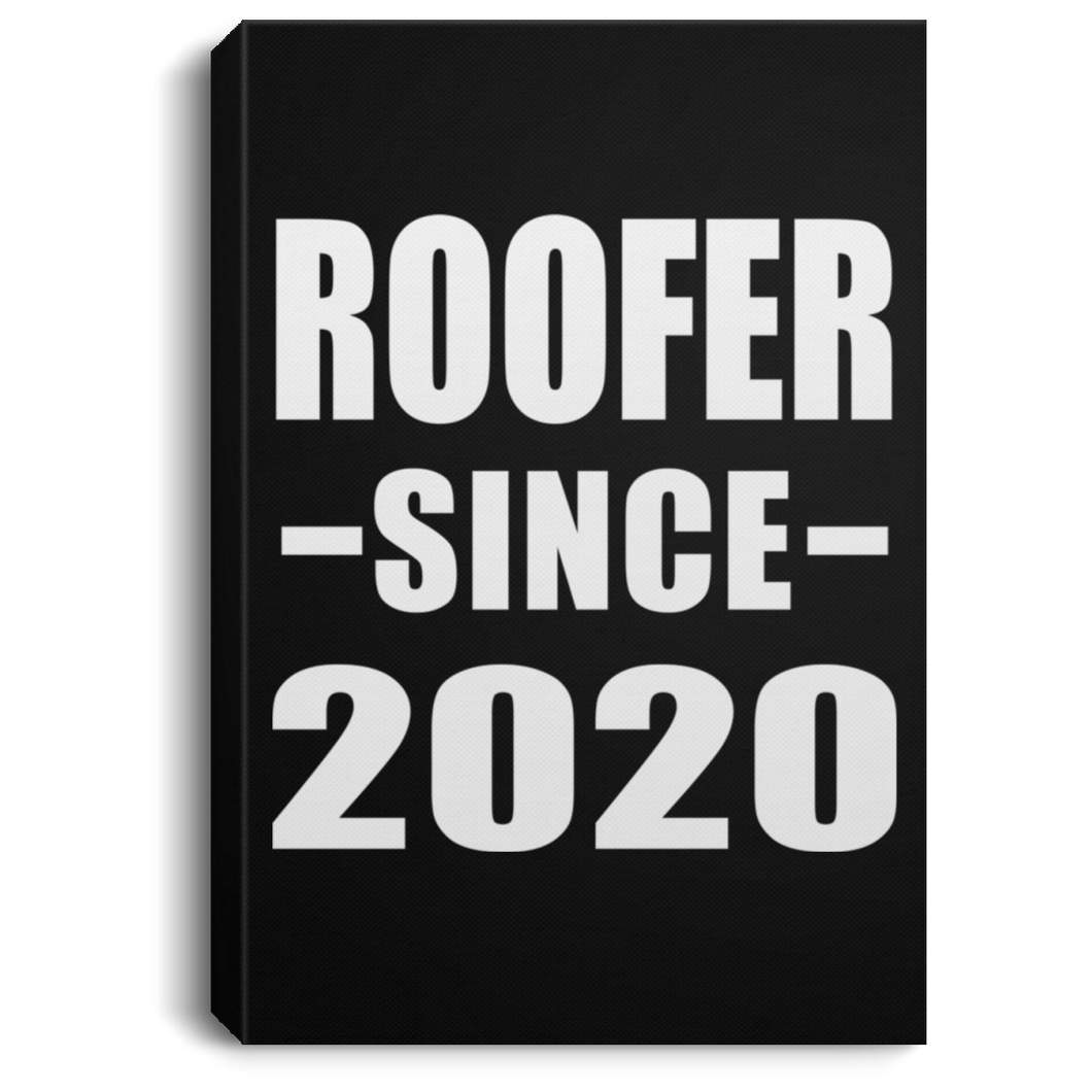 Roofer Since 2020 - Canvas Portrait