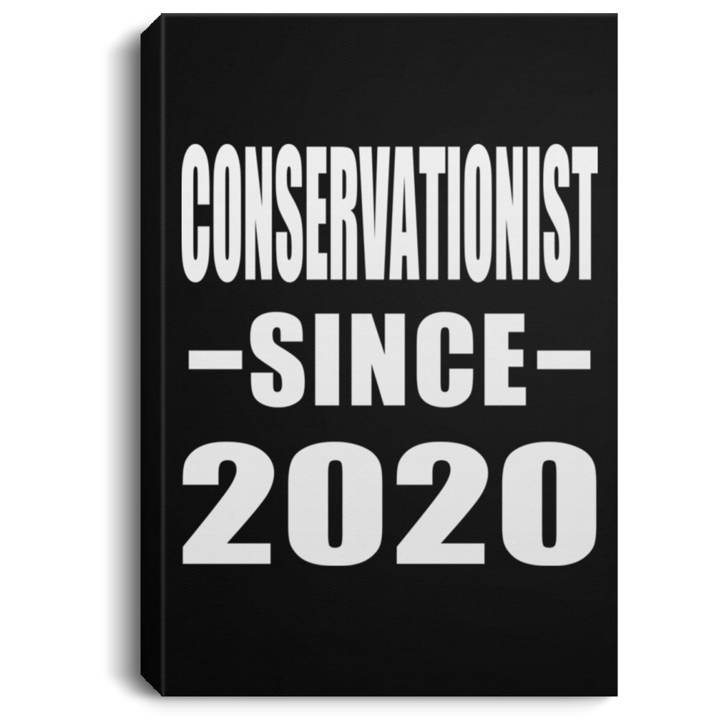 Conservationist Since 2020 - Canvas Portrait