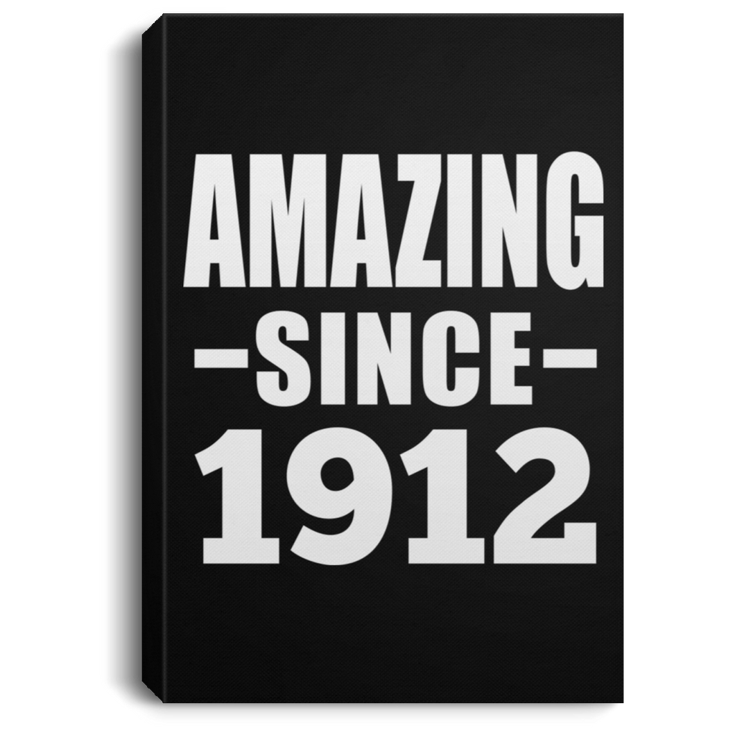 107th Birthday Amazing Since 1912 - Canvas Portrait