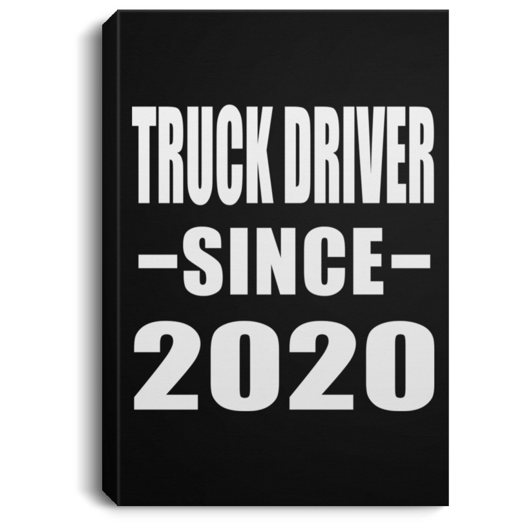Truck Driver Since 2020 - Canvas Portrait