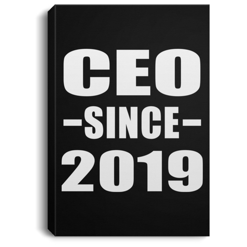 CEO Since 2019 - Canvas Portrait