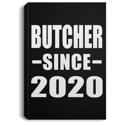 Butcher Since 2020 - Canvas Portrait