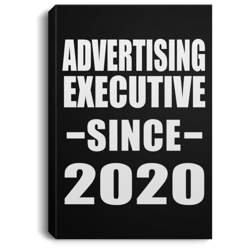 Advertising Executive Since 2020 - Canvas Portrait