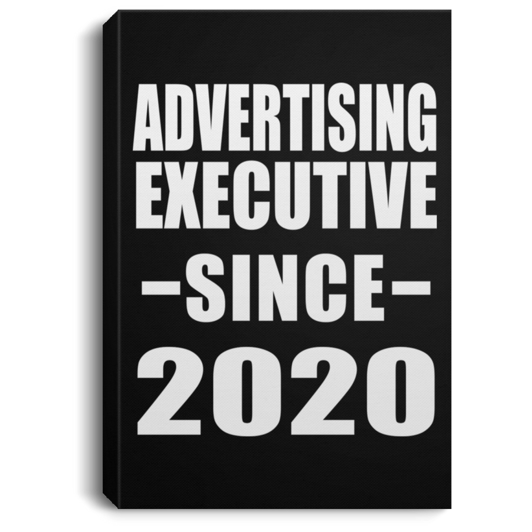 Advertising Executive Since 2020 - Canvas Portrait