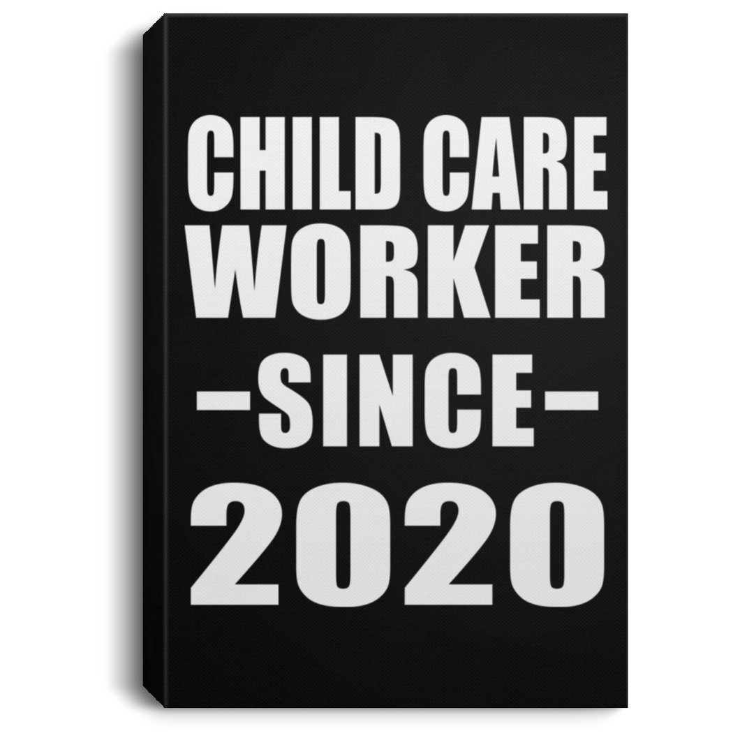 Child Care Worker Since 2020 - Canvas Portrait