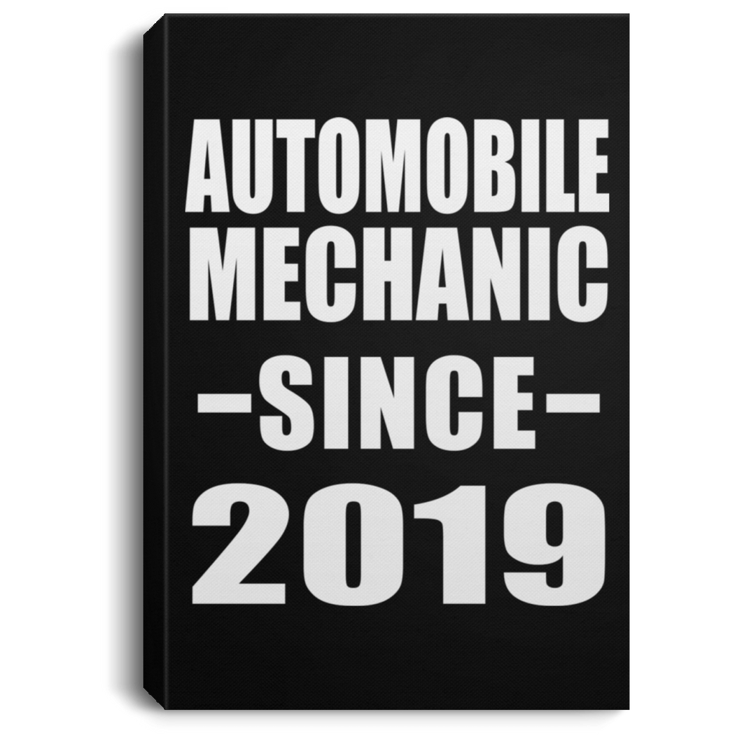 Automobile Mechanic Since 2019 - Canvas Portrait