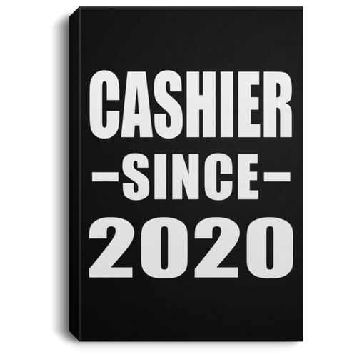 Cashier Since 2020 - Canvas Portrait