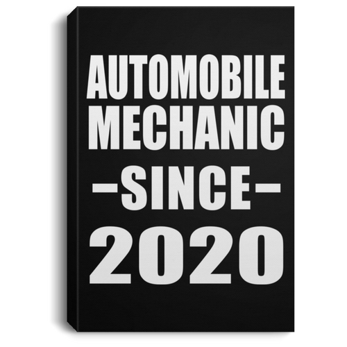 Automobile Mechanic Since 2020 - Canvas Portrait